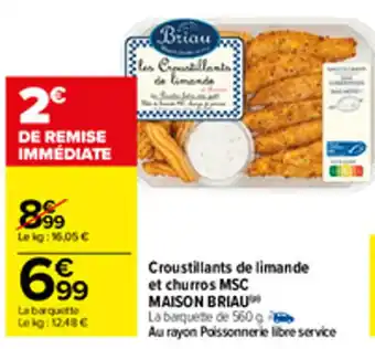 Carrefour Croustillants de Limande et Churros MSC Maison Briau offre