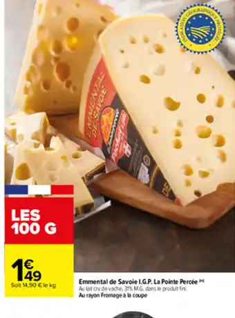 Carrefour Emmental de Savoie I.G.P La Pointe Percée offre