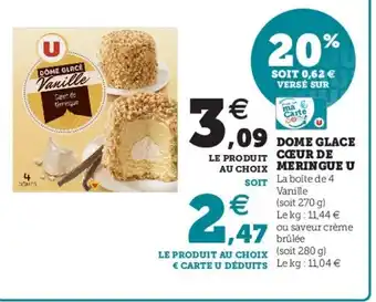 Super U Dôme Glacé Cœur de Meringue U offre