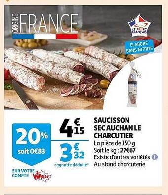 Auchan Saucisson sec auchan le charcutier offre