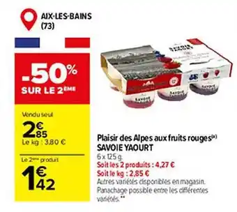 Carrefour Plaisir des alpes aux fruits rouges savoie yaourt offre