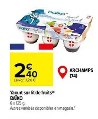 Carrefour Yaourt sur lit de fruits baïko offre