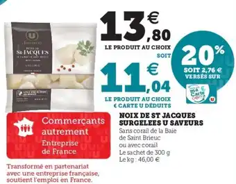 Super U Noix de St Jacques Surgelées U Saveurs offre