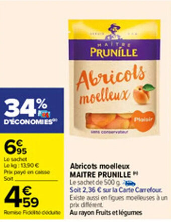 Carrefour Abricots moelleux MAITRE PRUNILLE offre