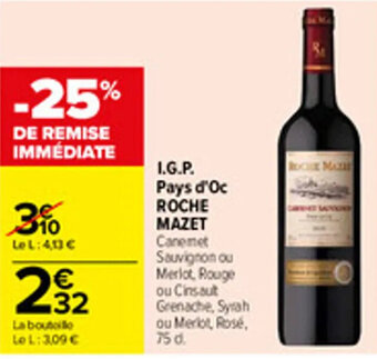 Carrefour I.G.P. pays d'oc ROCHE MAZET offre