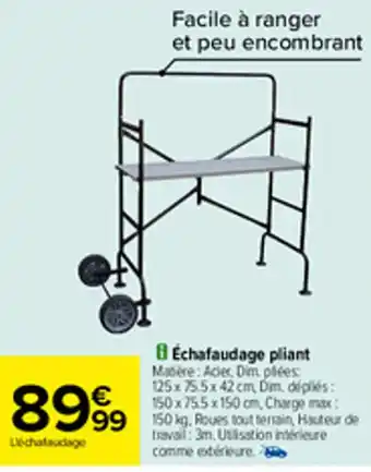 Carrefour Échafaudage pliant offre