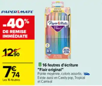 Carrefour 16 feutres d'écriture "flair original" offre