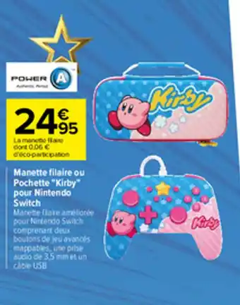 Carrefour Manette filaire ou pochette "kirby" pour nintendo switch offre