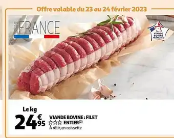Auchan Viande bovine : filet *** entier offre