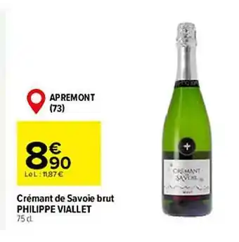Carrefour Crémant de savoie brut philippe viallet offre