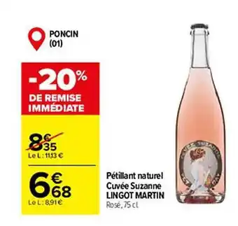 Carrefour Pétillant naturel cuvée suzanne lingot martin offre