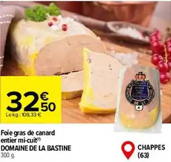 Carrefour Foie gras de canard entier mi-cuit domaine de la bastine offre