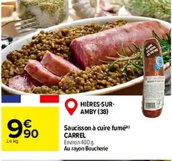 Carrefour Saucisson à cuire fumé carrel offre