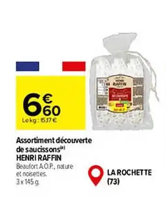 Carrefour Assortiment découverte de saucissons henri raffin offre