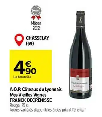 Carrefour A.o.p. côteaux du lyonnais mes vieilles vignes franck decrenisse offre
