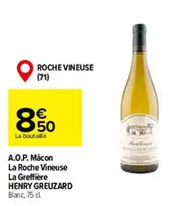 A.o.p. macon la roche vineuse la greffière henry greuzard