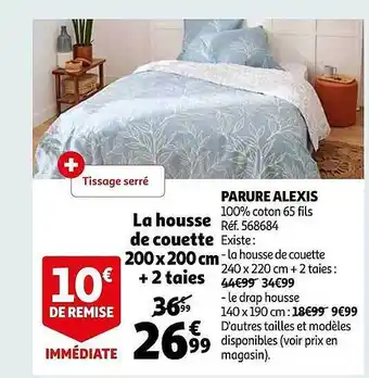 Auchan Parure alexis : la housse de couette 200 x 200 cl + 2 taies offre