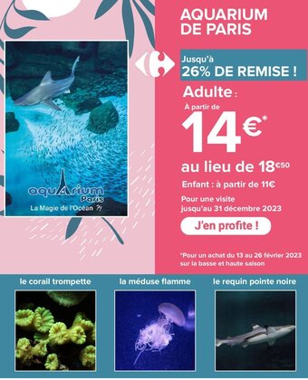 Carrefour Aquarium De Paris offre
