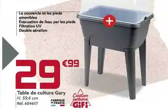 Gifi Table de culture gary offre