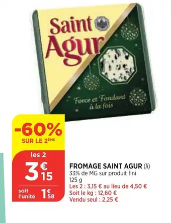 Bi1 Fromage Saint Agur offre