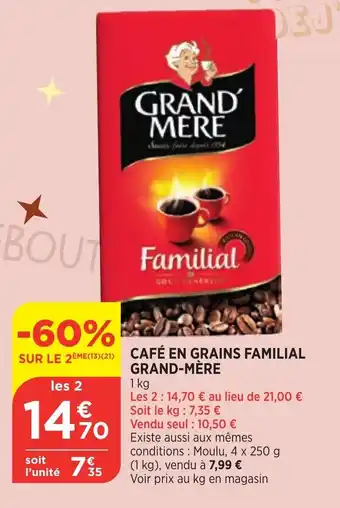 Bi1 Cafe En Grains Familial grand-Mère offre