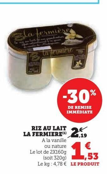 Super U Riz au lait  la fermiere offre