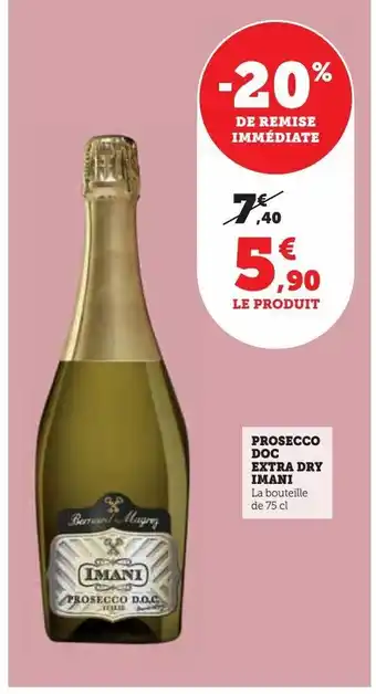 U Express Prosecco doc extra dry imani offre
