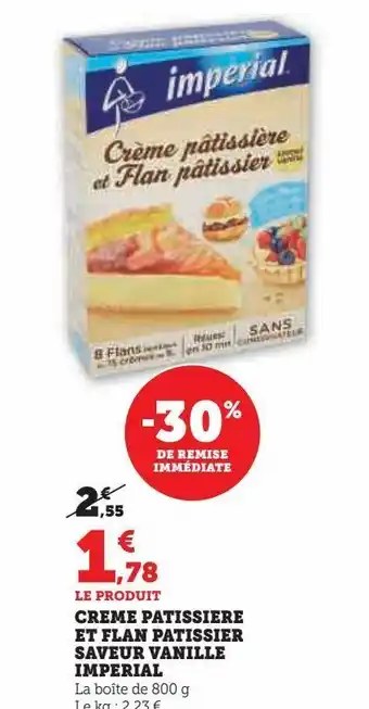 Super U Creme patissiere et flan patissier saveur vanille imperial offre
