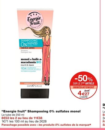 Monoprix Energie Fruit Shampooing 0% Sulfates Monoi offre