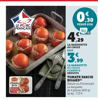 Super U Tomate farcie bigard offre