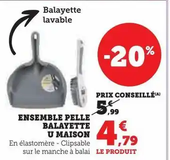 Hyper U Ensemble pelle balayette u maison offre