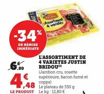 Hyper U L'assortiment de 4 varietes justin bridou offre