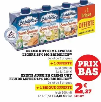 Hyper U Creme uht semi-epaisse legere 18% mg bridelice offre