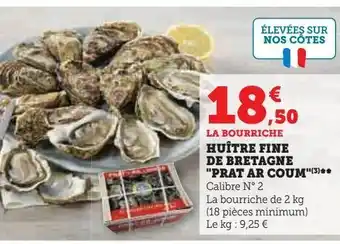 Hyper U Huître fine de bretagne "prat ar coum" offre
