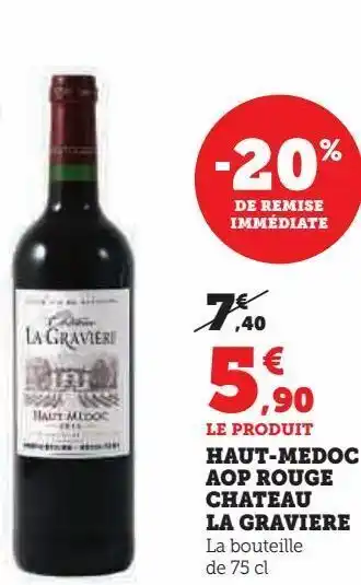 Hyper U Haut-medoc aop rouge chateau la graviere offre