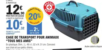 E.Leclerc Cage de Transport Pour Animaux Tous Mes Amis offre
