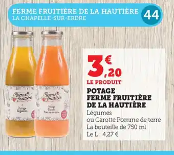 Super U Potage Ferme Fruitière de La Hautière offre