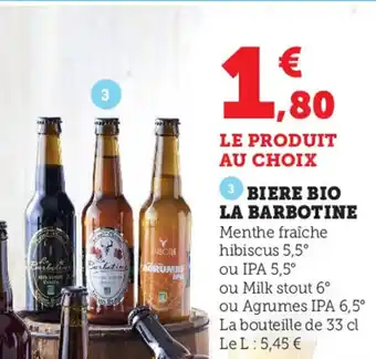 Super U Biere Bio La Barbotine offre