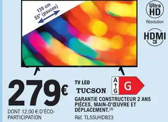 E.Leclerc Tv led tucson 139 cm 55 offre