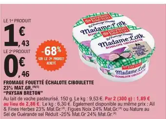 E.Leclerc Fromage fouetté échalote ciboulette 23% mat. gr. offre