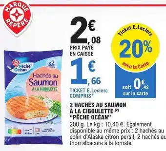 E.Leclerc 2 hachés au saumon à la ciboulette offre
