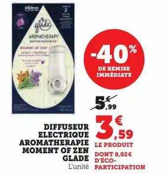 Hyper U Diffuseur électrique aromathérapie moment of zen glade offre