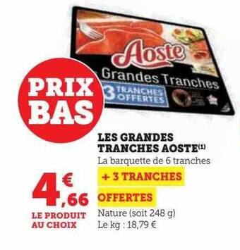 Hyper U Les grandes tranches aoste offre