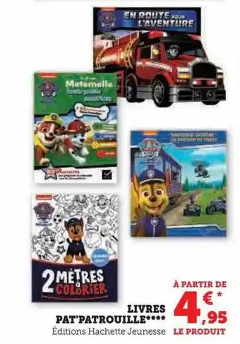 Hyper U Livres pat' patrouille offre