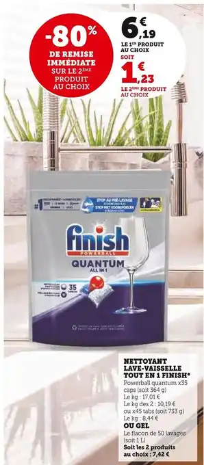 Super U Nettoyant Lave-Vaisselle Tout en 1 Finish offre