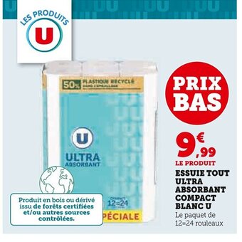 Super U Essuie Tout Ultra Absorbant Compact Blanc U offre