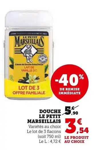 Super U Douche Le Petit Marseillais offre