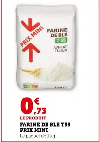 Super U Farine De Ble T55 Prix Mini offre