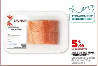 Super U Pave de Saumon "Prix Mini" offre