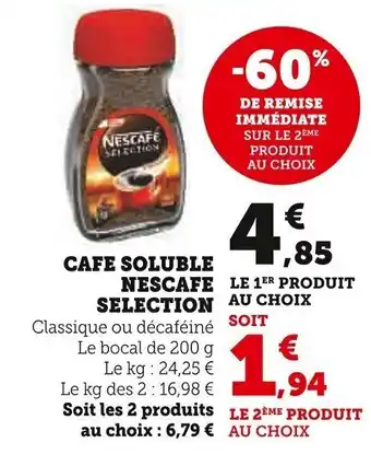 Super U Cafe Soluble Nescafe Selection offre